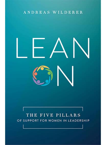 Lean On: The Five Pillars of Support For Women In Leadership